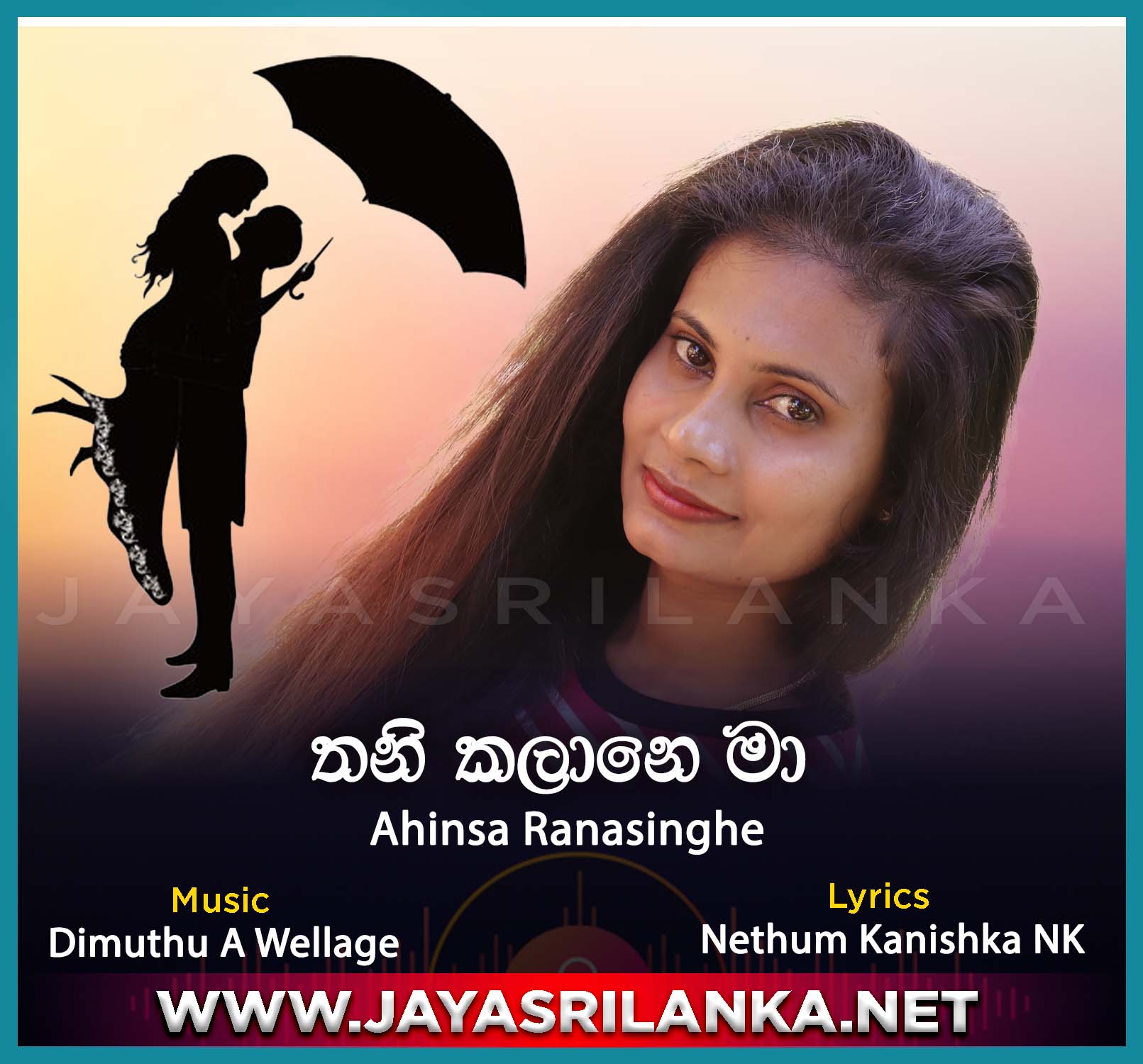 jayasrilanka ~ Thanikalane Ma - Ahinsa Ranasingha