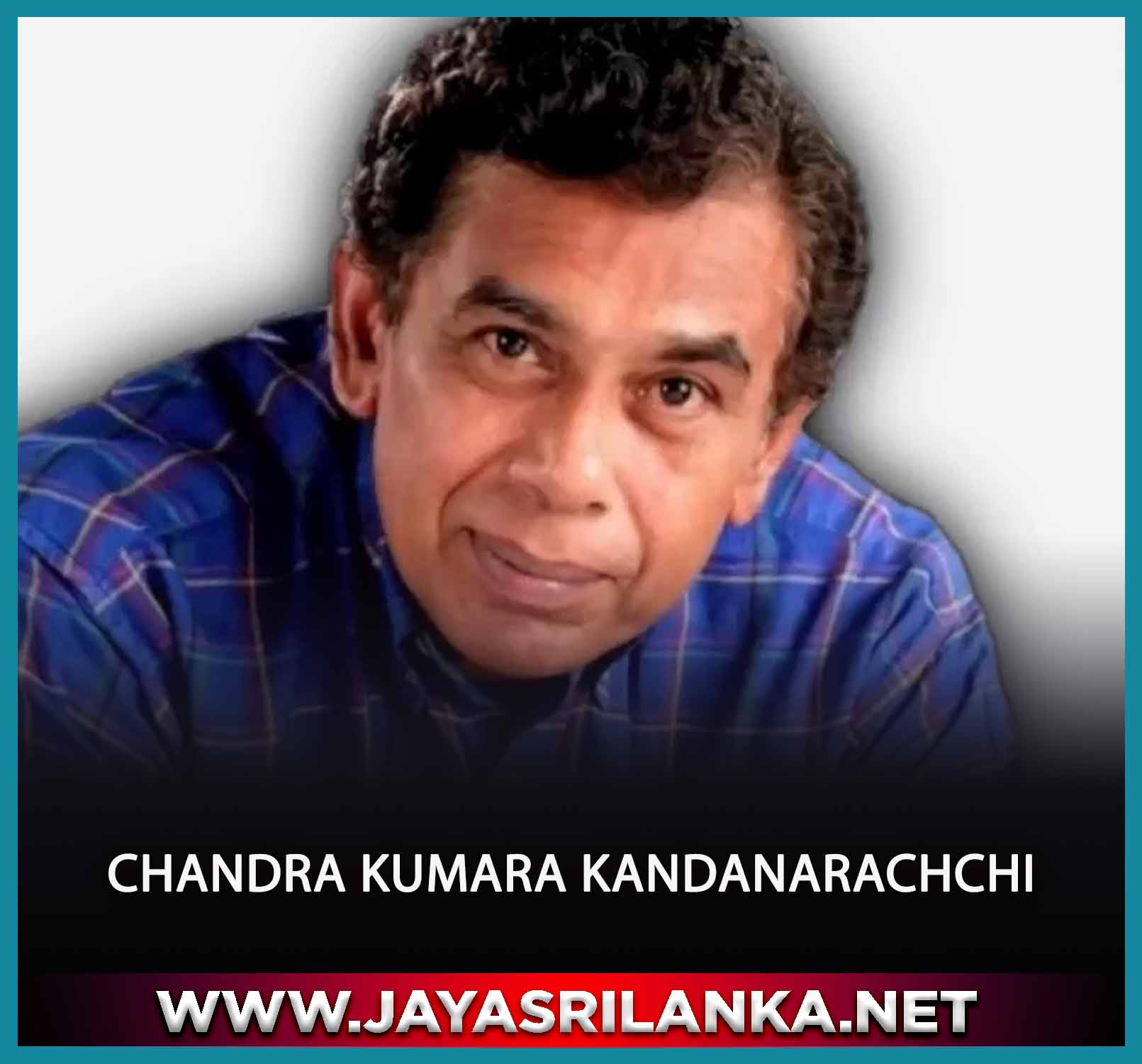 Chandra Kumara Kandanarachchi  