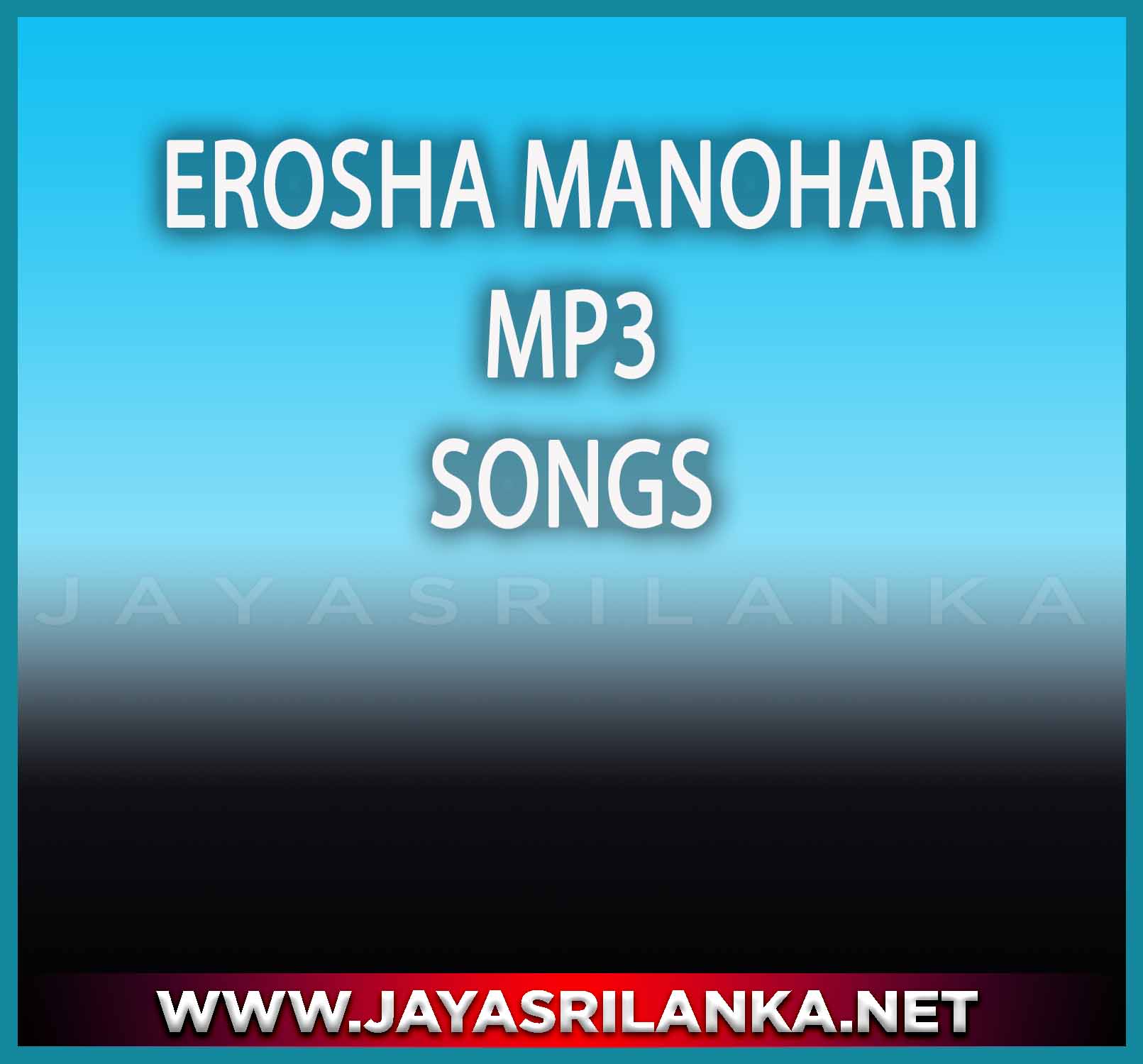 Erosha Manohari  