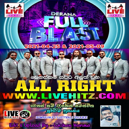 Derana Full Blast With All Right 2021-04-25 N 2021-05-09 Live Show Image